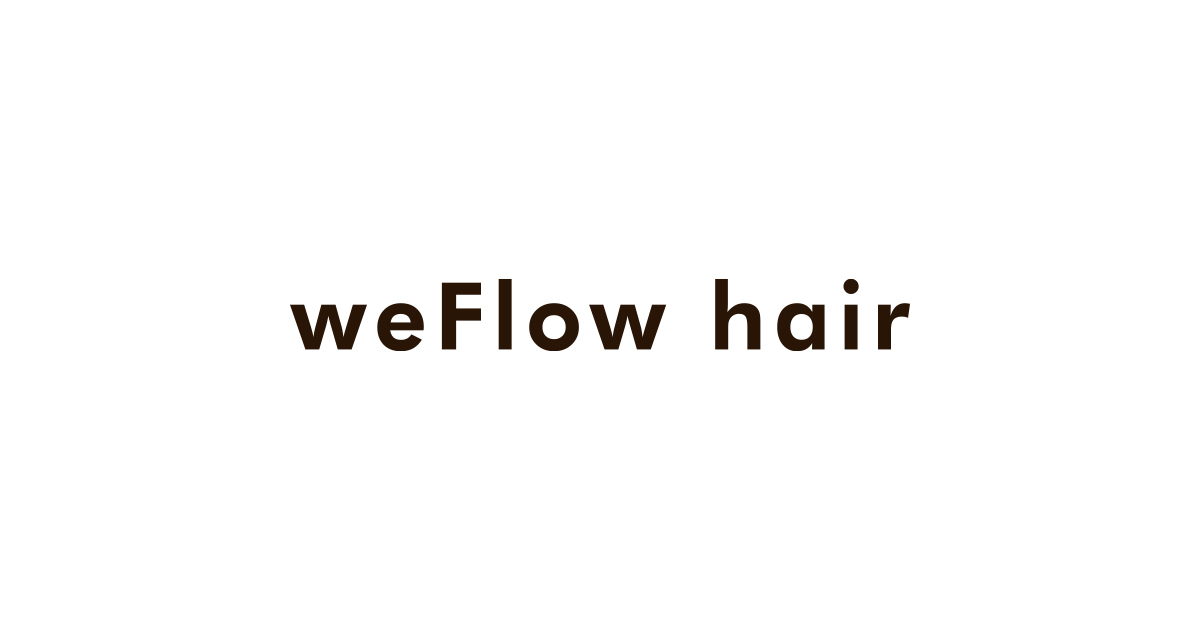 weFlow hairの外観